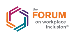 FORUM ON WORKPLACE INCLUSION 